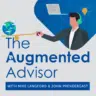 Augmented Advisor Podcast